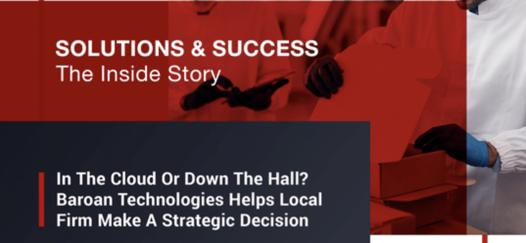 Baroan Technologies Helps Local Firm Make A Strategic Decision